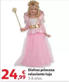 Oferta de Princesa - Disfraz  Relucente Lujo por 24,99€ en Alcampo