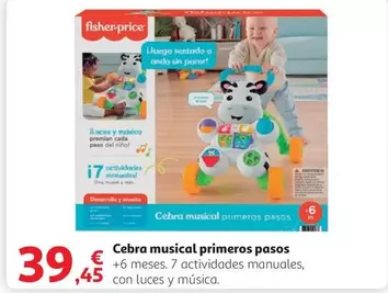 Oferta de Fisher-Price - Cebra Musical Primeros Pasos por 39,45€ en Alcampo