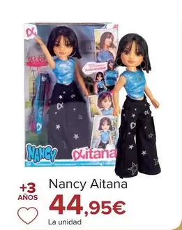 Oferta de Nancy - Aitana por 44,95€ en Carrefour