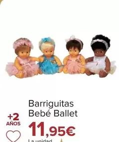 Oferta de Barriguitas - Bebé Ballet por 11,95€ en Carrefour