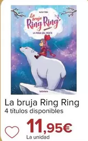 Oferta de La Bruja Ring Ring por 11,95€ en Carrefour