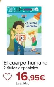 Oferta de El Cuerpo Humano por 16,95€ en Carrefour