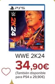 Oferta de WWE 2K24 por 34,9€ en Carrefour