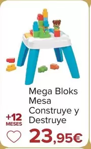 Oferta de Mega Bloks - Mesa Construye Y Destruye por 23,95€ en Carrefour