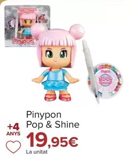 Oferta de PinyPon - Pop & Shine por 19,95€ en Carrefour