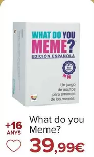 Oferta de What Do You Meme por 39,99€ en Carrefour