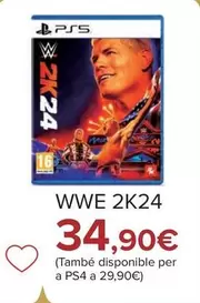 Oferta de WWE 2K24 por 34,9€ en Carrefour