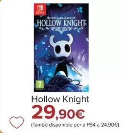 Oferta de Nintendo SWITCH - Hollow Knight por 29,9€ en Carrefour