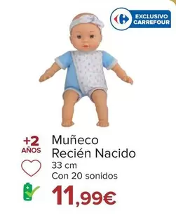 Oferta de Muñeco Recién Nacido por 11,99€ en Carrefour