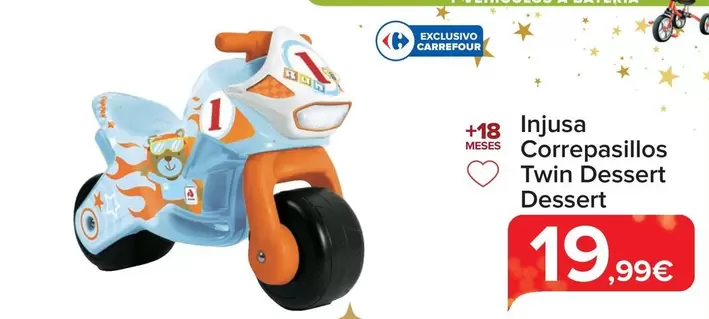 Oferta de Injusa - Correpasillos Twin Dessert Dessert por 19,99€ en Carrefour