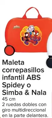 Oferta de Spidey O Simba & Nala - Maleta Correpasillos Infantil Abs  por 55€ en Carrefour