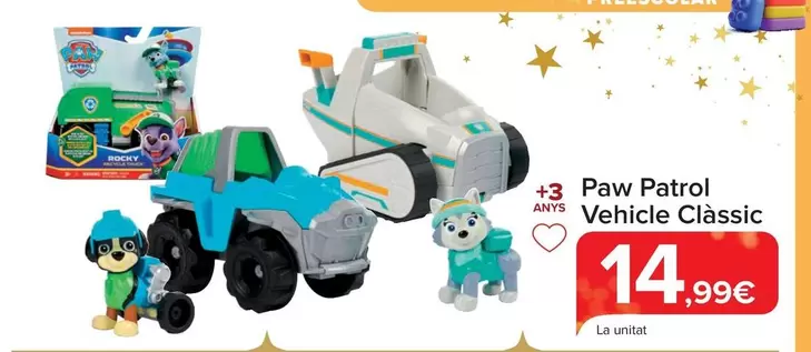 Oferta de Paw Patrol - Vehículo Clásico por 14,99€ en Carrefour