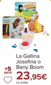 Oferta de La Gallina Josefina/Baño Boom por 23,95€ en Carrefour