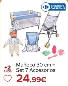 Oferta de Muñeco 30 Cm + Set 7 Accesorios por 24,99€ en Carrefour