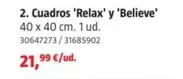 Oferta de Cuadros Relax' Y Believe por 21,99€ en BAUHAUS