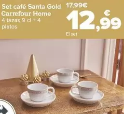 Oferta de Carrefour Home - Set Cafe Santa Gold por 12,99€ en Carrefour