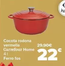 Oferta de Carrefour Home - Cocotte Redonda Roja Hierro Fundido por 22€ en Carrefour