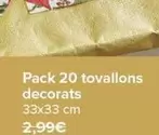 Oferta de Pack 20 Servilletas Decoradas por 2,49€ en Carrefour