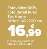 Oferta de Mantel 100% Algodon Detalle Lurex Tex Home por 16,99€ en Carrefour