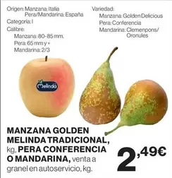 Oferta de Origen - Manzana Golden Melinda Tradicional, Pera Conferencia O Mandarina por 2,49€ en Hipercor