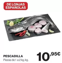 Oferta de Pescadilla por 10,95€ en Hipercor