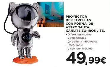 Oferta de Proyector De Estrellas Con Forma De Astronauta Xanlite Eg-Ironlite por 49,99€ en Hipercor