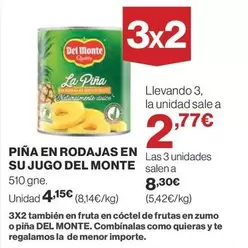 Oferta de Del Monte - Pina En Rodajas En Su Jugo por 4,15€ en Supercor