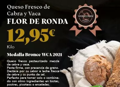 Oferta de Flor de Ronda - Queso Fresco De Cabra Y Vaca por 12,95€ en Gadis