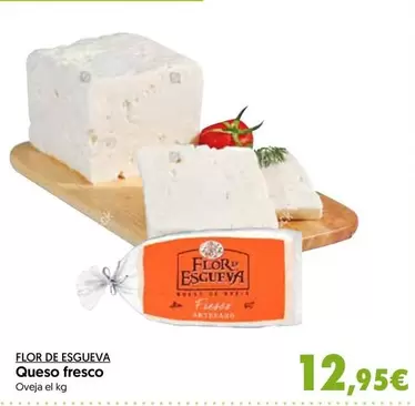 Oferta de Flor De Esgueva - Queso Fresco por 12,95€ en Hiper Usera