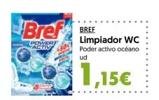 Oferta de Bref - Limpiador Wc por 1,15€ en Hiper Usera