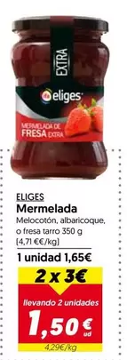 Oferta de Eliges - Mermelada por 1,65€ en Hiper Usera