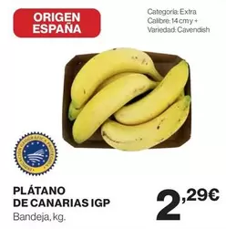 Oferta de Origen - Platano De Canarias Igp por 2,29€ en El Corte Inglés