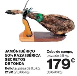 Oferta de Bellota - Jamón Ibérico 50% Raza Ibérica Secretos De Tonda por 179€ en El Corte Inglés