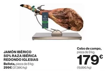 Oferta de Redondo - Jamón Ibérico 50% Raza Ibérica  Iglesias por 179€ en El Corte Inglés