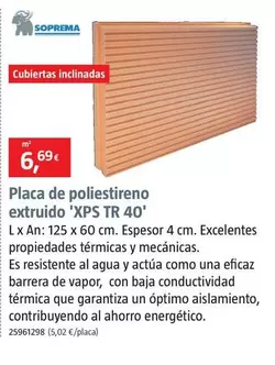 Oferta de Soprema - Placa De Poliestirè Extrudit 'XPS TR 40' por 6,69€ en BAUHAUS