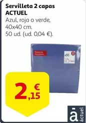 Oferta de Actuel - Servilleta 2 Capas por 2,15€ en Alcampo