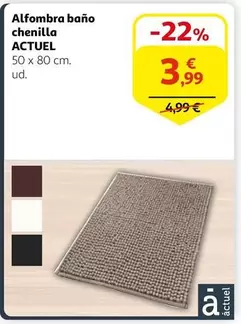 Oferta de Actuel - Alfombra Bano Chenilla por 3,99€ en Alcampo