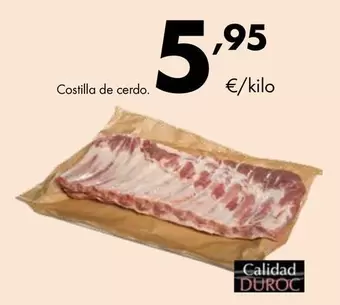 Oferta de Duroc - Costilla De Cerdo por 5,95€ en Supermercados Lupa