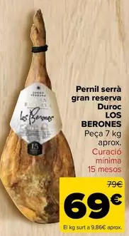 Oferta de Los Berones - Jamón Serrano Gran Reserva Duroc  por 69€ en Carrefour