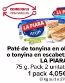 Oferta de La Piara - Pate De Atun En Aceite O Atun En Escabeche por 4,05€ en Carrefour