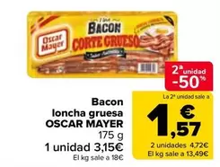 Oferta de Oscar Mayer - Bacon Loncha Gruesa por 3,15€ en Carrefour