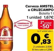 Oferta de Amstel  O Cruzcampo - Cerveza  por 1,67€ en Carrefour