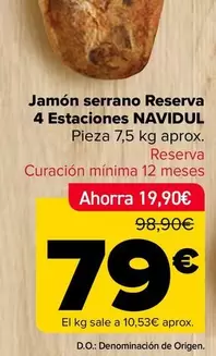 Oferta de Navidul - Jamon Serrano Reserva 4 Estaciones por 79€ en Carrefour