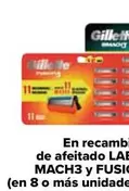 Oferta de Gillette - En Recambios De Afeitado Labs , Mach3 Y Fusion  en Carrefour