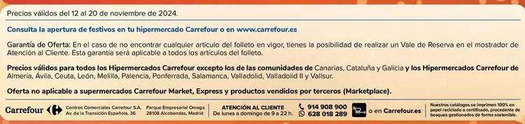 Oferta de Consulta La Apertura De Festivos En Tu Hipermercado Carrefour O En Wwwcarrefoures Garantã­A De Oferta En El Caso De No Encontrar Cualquier Artã­Culo Del Folleto En Vigor Tienes La Posibilidad De Realizar Un Vale De Reserva En El Mostrador De Atenciã³n Al  en Carrefour