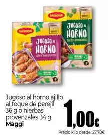 Oferta de Maggi - Jugoso Al Horno Ajillo Al Toque De Perejil O Hierbas Provenzales por 1€ en Unide Market