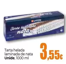 Oferta de Unide - Tarta Helada Laminada De Nata por 3,55€ en UNIDE Alimentación