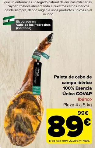 Oferta de Covap - Paleta De Cebo De Campo Ibérico 100% Esencia Unica por 89€ en Carrefour