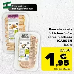 Oferta de Icarben - Panceta asada chicharron o carne mechada por 1,95€ en Carrefour