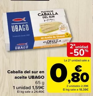 Oferta de Ubago - Caballa Del Sur En Aceite por 1,59€ en Carrefour